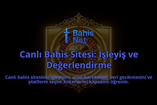 Canli-Bahis-Sitesi-Isleyis-ve-Degerlendirme-overlay-1788119996.jpg