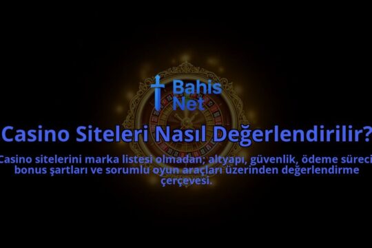 Casino-Siteleri-Nasil-Degerlendirilir-overlay-1788116065.jpg