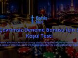 Cevrimsiz-Deneme-Bonusu-Icin-5-Kosul-Testi-overlay-1788734086.jpg