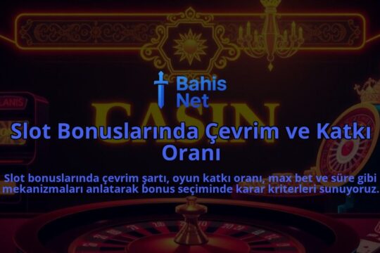 Slot-Bonuslarinda-Cevrim-ve-Katki-Orani-overlay-1788245545.jpg